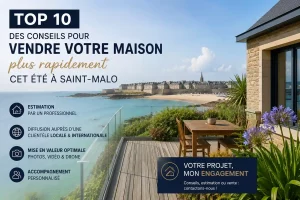 Lire la suite à propos de l’article Top 10 des conseils pour vendre votre maison ou votre appartement plus rapidement cet été à Saint-Malo
