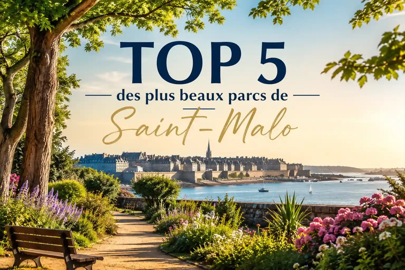 TOP 5 des plus beaux parcs de Saint-Malo