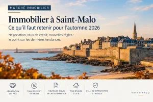 Lire la suite à propos de l’article Immobilier à Saint-Malo : les tendances de l’automne 2026